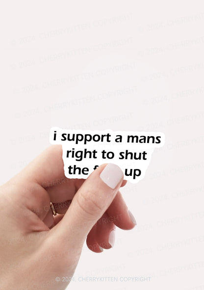 I Support A Mans Right 1Pc Y2K Sticker Cherrykitten