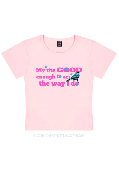 Good To Act Way Y2K Baby Tee Cherrykitten