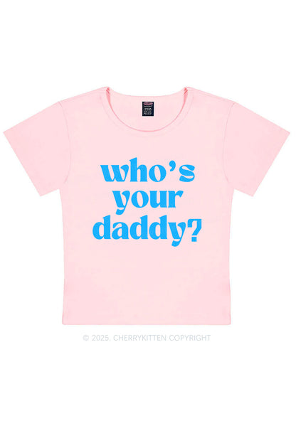 Whos Your Daddy Y2K Baby Tee Cherrykitten