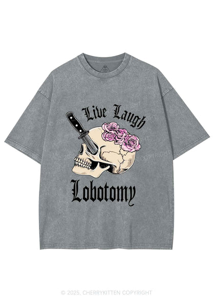 Live Laugh Lobotomy Skull Y2K Shirts Washed Tee Cherrykitten