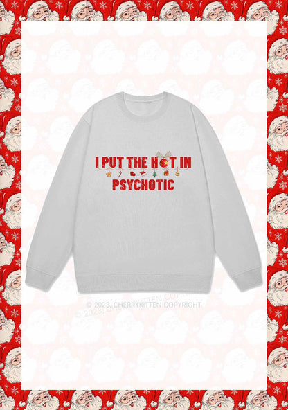 I Put The Hot In Psychotic Christmas Y2K Sweatshirt Cherrykitten