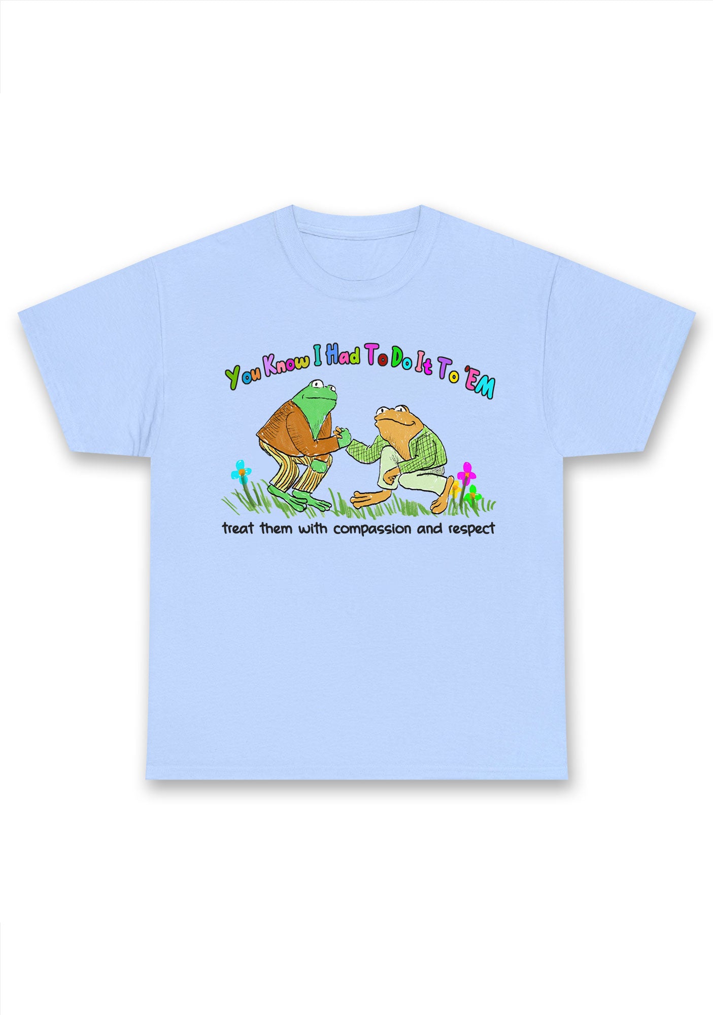Treat Them With Compassion And Respect Chunky Shirt