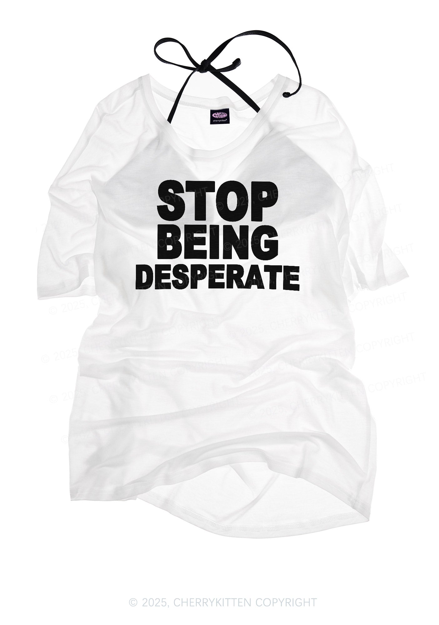 Stop Being Desperate Y2K Sheer Boyfriend Tee Cherrykitten