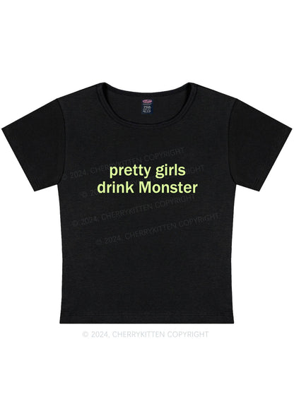 Pretty Girls Drink Monster Y2K Baby Tee Cherrykitten