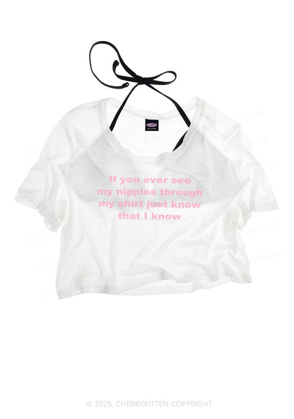 If You Ever See My Shirt Y2K Sheer Crop Tee Cherrykitten