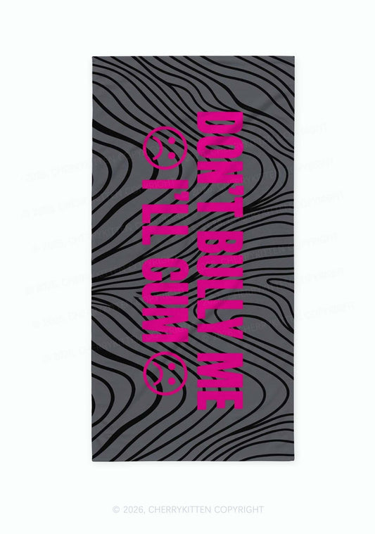 Dont Bully Me Y2K Beach Towel Cherrykitten