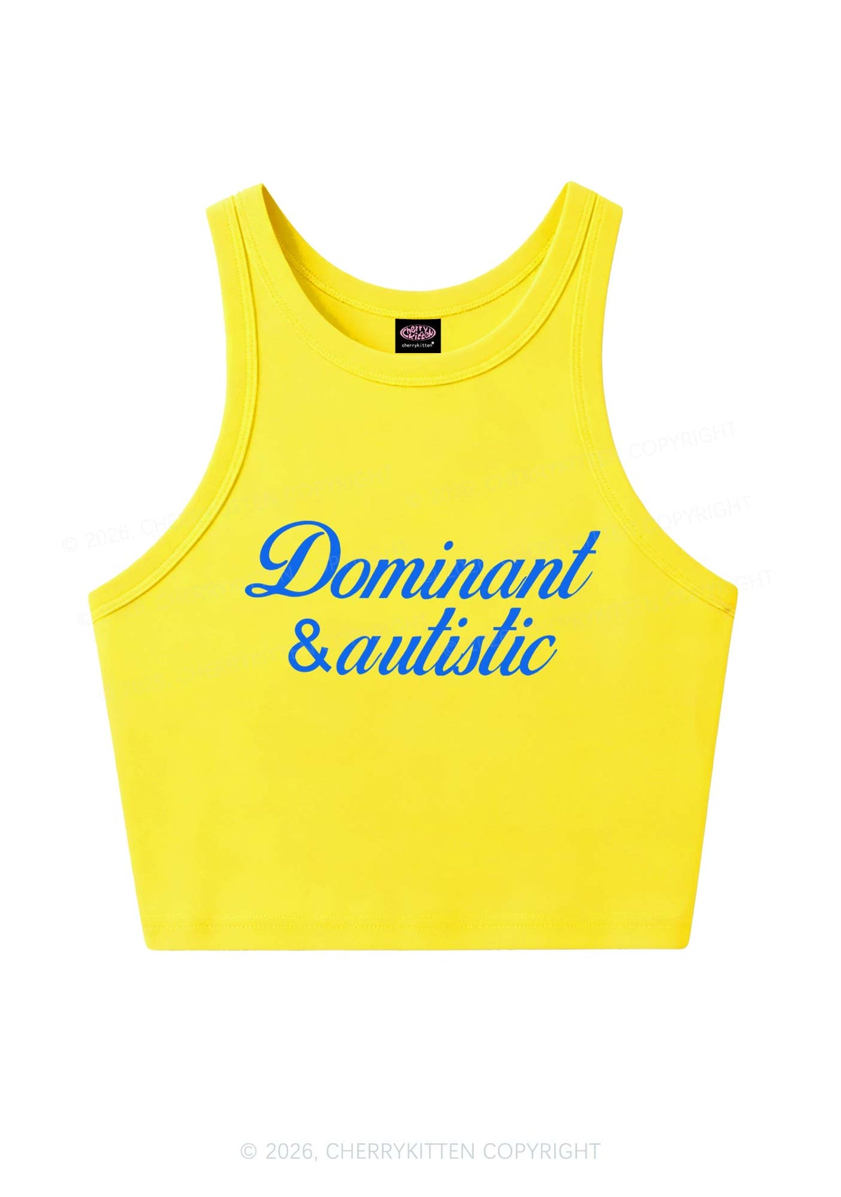 Dominant And Autistic Y2K Crop Tank Top Cherrykitten
