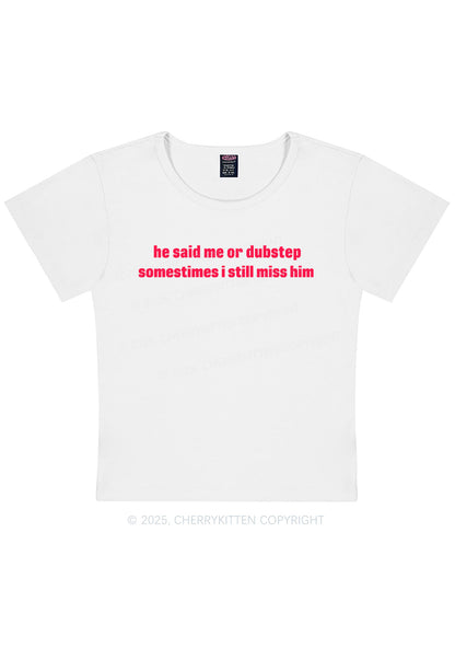 He Said Dubstep Y2K Baby Tee Cherrykitten