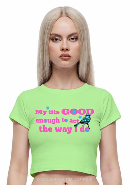 Good To Act Way Y2K Baby Tee Cherrykitten