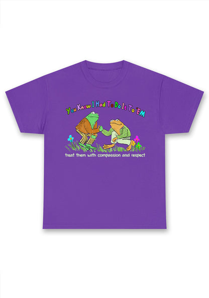 Treat Them With Compassion And Respect Chunky Shirt