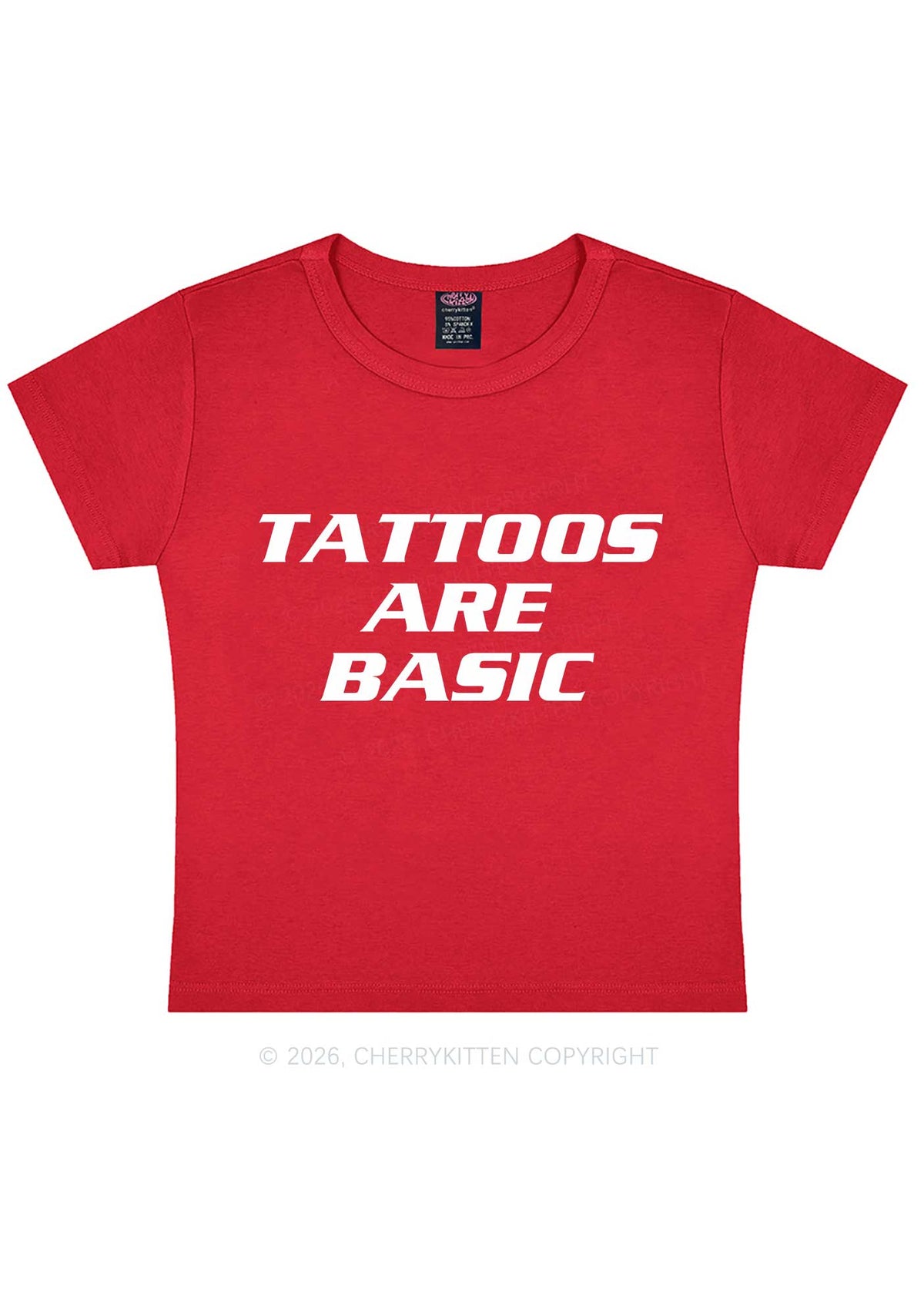 Tattoos Are Basic Y2K Baby Tee Cherrykitten