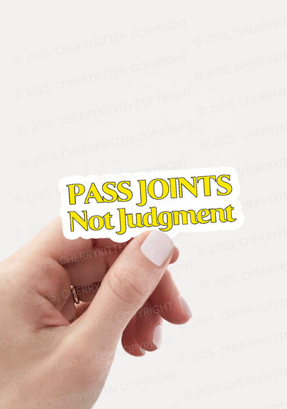 Pass Joints Not Judgment 1Pc Y2K Sticker Cherrykitten