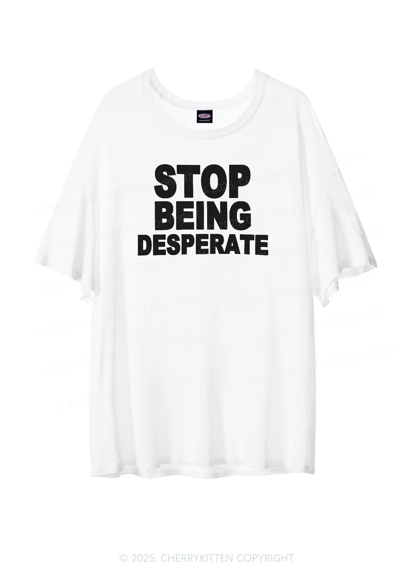 Stop Being Desperate Y2K Sheer Boyfriend Tee Cherrykitten