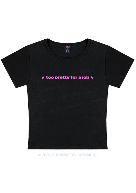 Too Pretty For Job Y2K Baby Tee Cherrykitten