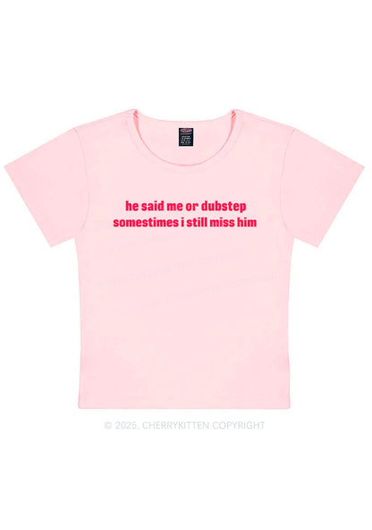He Said Dubstep Y2K Baby Tee Cherrykitten