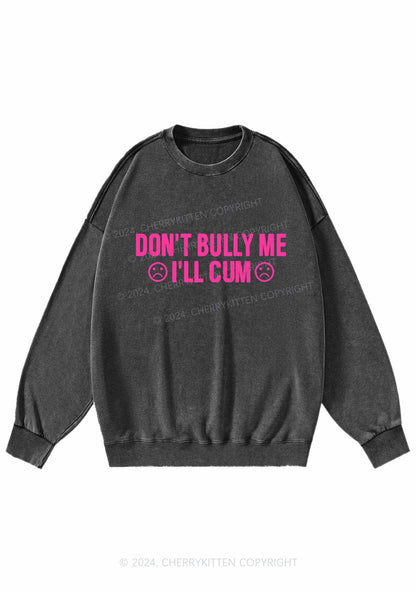 Don't Bully Me Y2K Washed Sweatshirts Cherrykitten