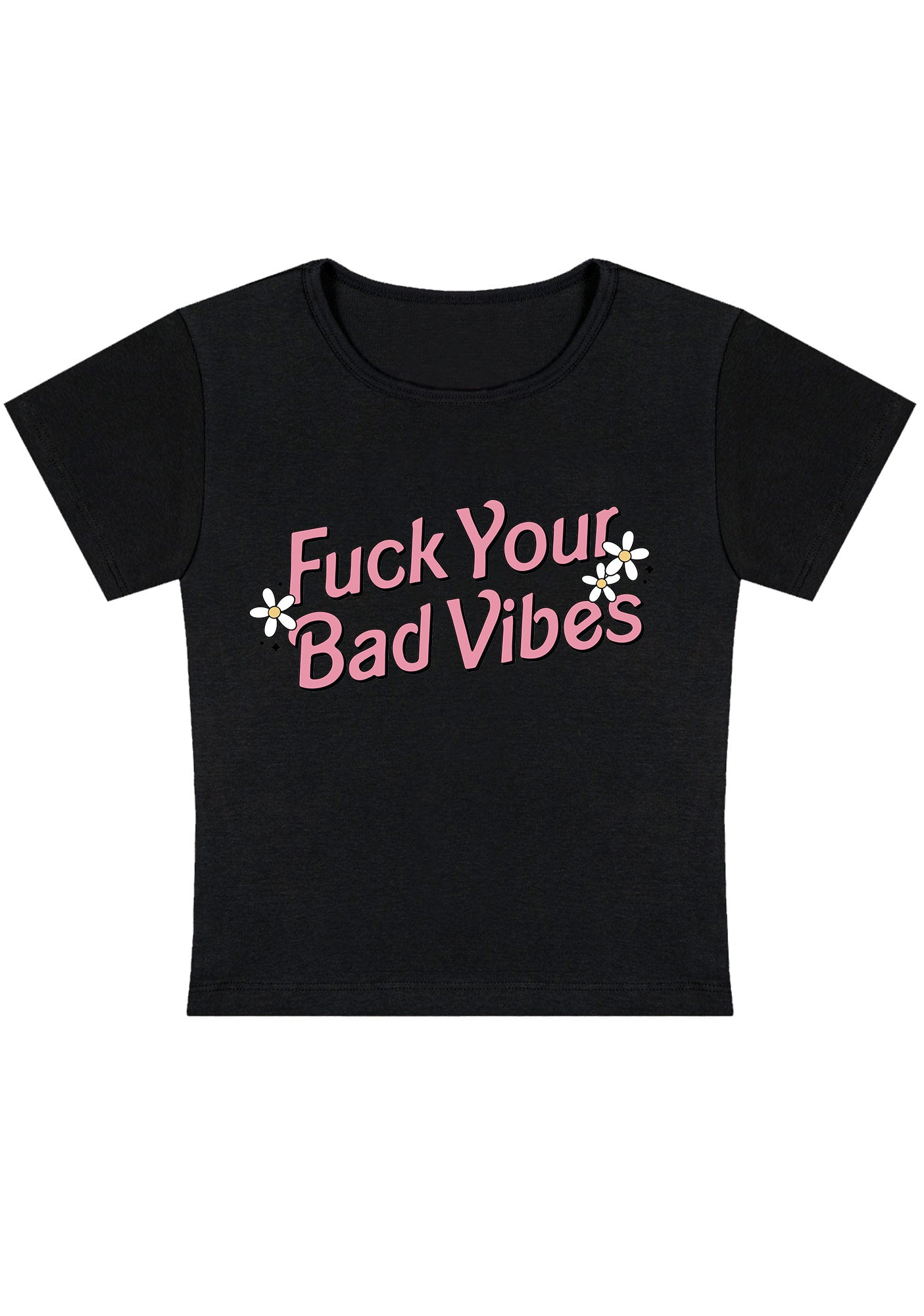 Curvy Fxxk Your Bad Vibes Flowers Stars Baby Tee