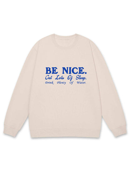 Be Nice Get Lots Of Sleep Y2K Sweatshirt