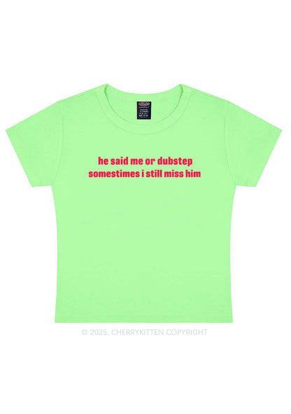He Said Dubstep Y2K Baby Tee Cherrykitten