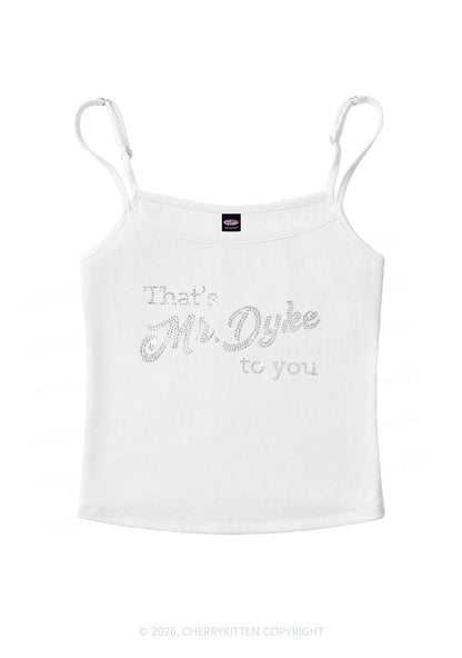 Rhinestone Thats Mr Dyke To You Pride Y2K Spaghetti Strap Cami Cherrykitten