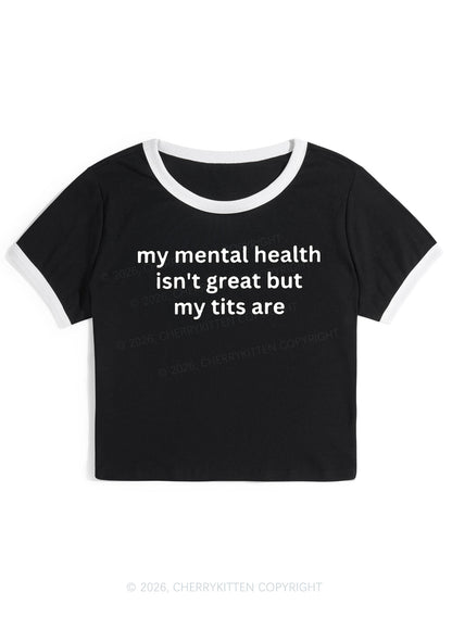 My Mental Health Isnt Great Y2K Ringer Tee Cherrykitten