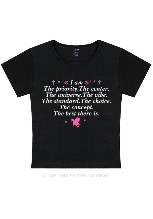 I Am The Priority Y2K Baby Tee Cherrykitten