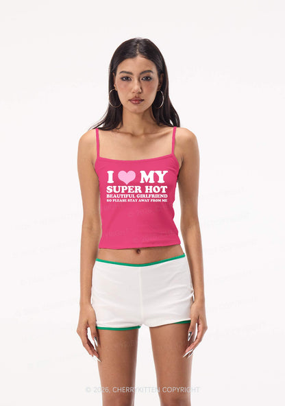 Love My Super Hot GF Valentine's Day Y2K Spaghetti Strap Cami Cherrykitten