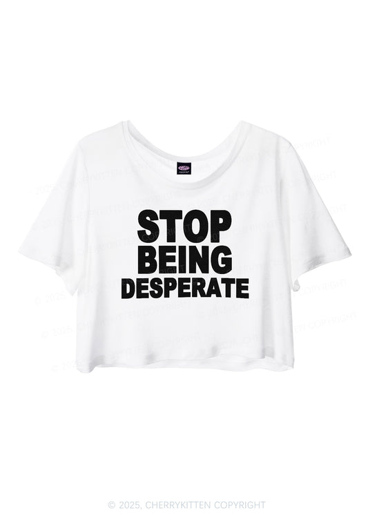 Stop Being Desperate Y2K Sheer Crop Tee Cherrykitten