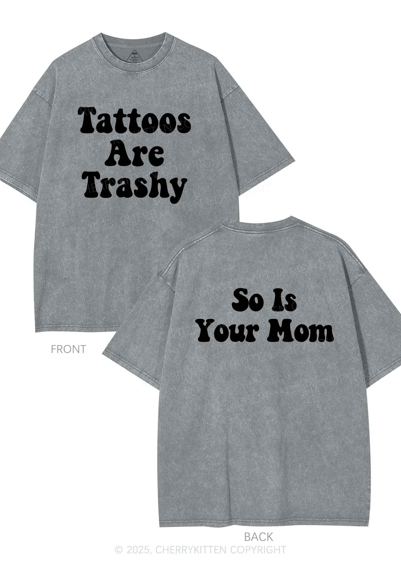 So Is Your Mom Two Sides Y2K Shirts Washed Tee Cherrykitten