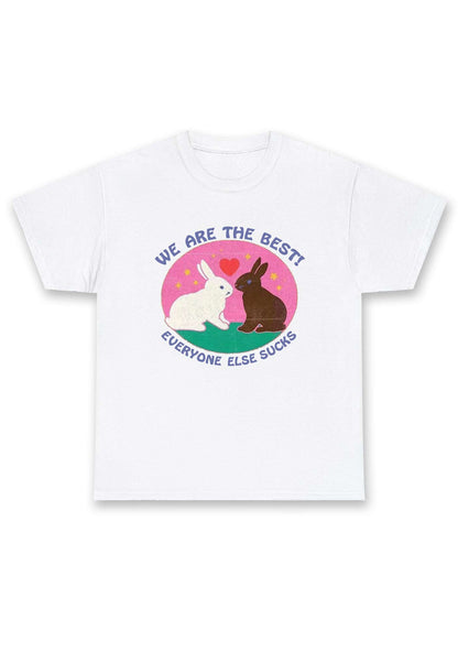 We Are The Best Rabbits Chunky Shirt