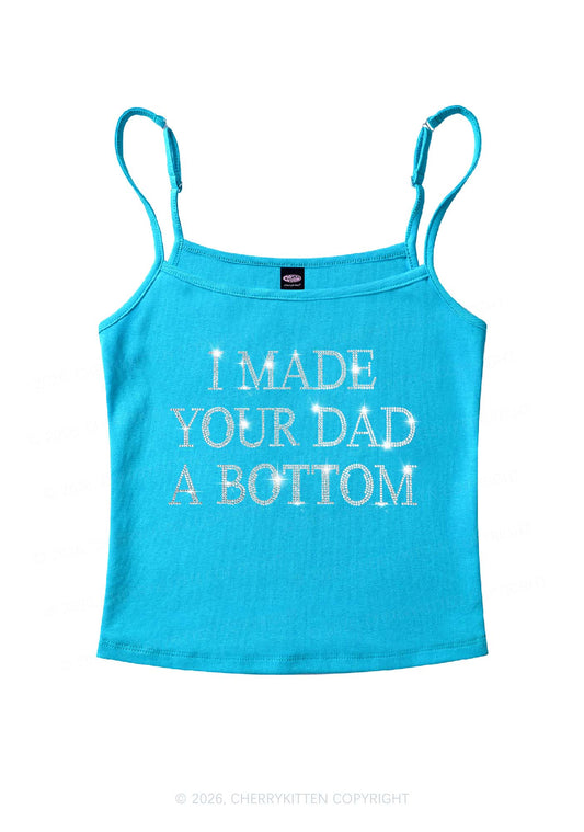 Rhinestone Made Your Dad A Bottom Pride Y2K Spaghetti Strap Cami Cherrykitten