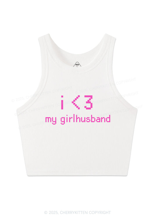 I Love My Girlhusband Y2K Crop Tank Top Cherrykitten