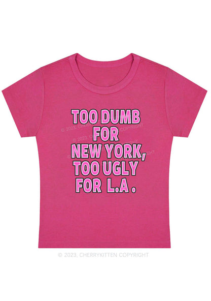 Curvy Too Dumb For New York Baby Tee Cherrykitten