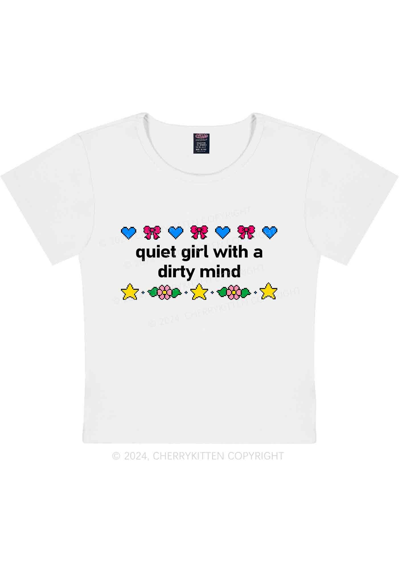 Curvy Quiet Girl Dirty Mind Y2K Baby Tee Cherrykitten