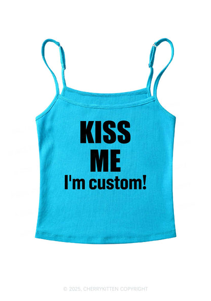 Kiss Me Im Custom Y2K Spaghetti Strap Cami Cherrykitten