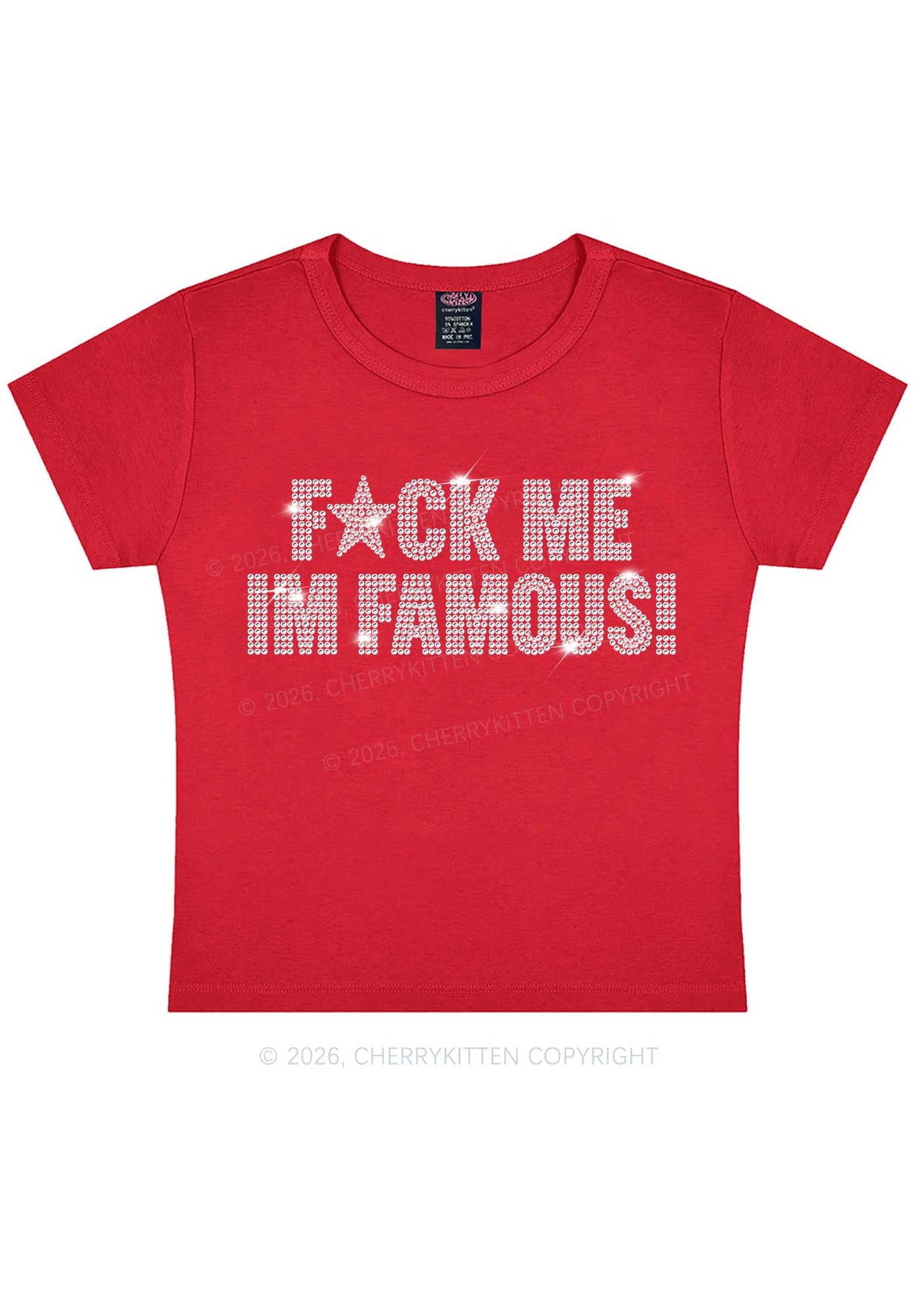 Rhinestone Fxxk Me Im Famous Y2K Baby Tee Cherrykitten