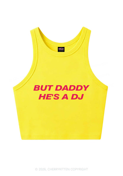 But Daddy He Is A DJ Y2K Crop Tank Top Cherrykitten