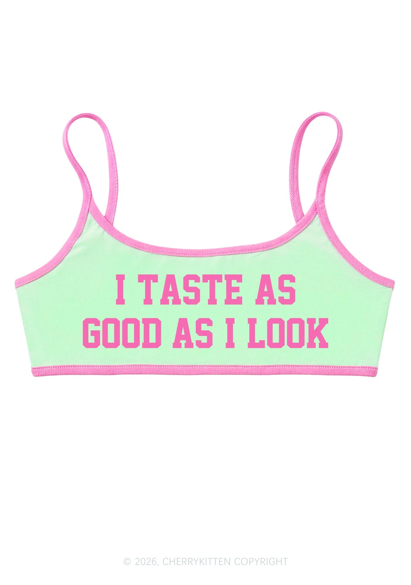 I Taste As Good As I Look Y2K Super Crop Cami Cherrykitten
