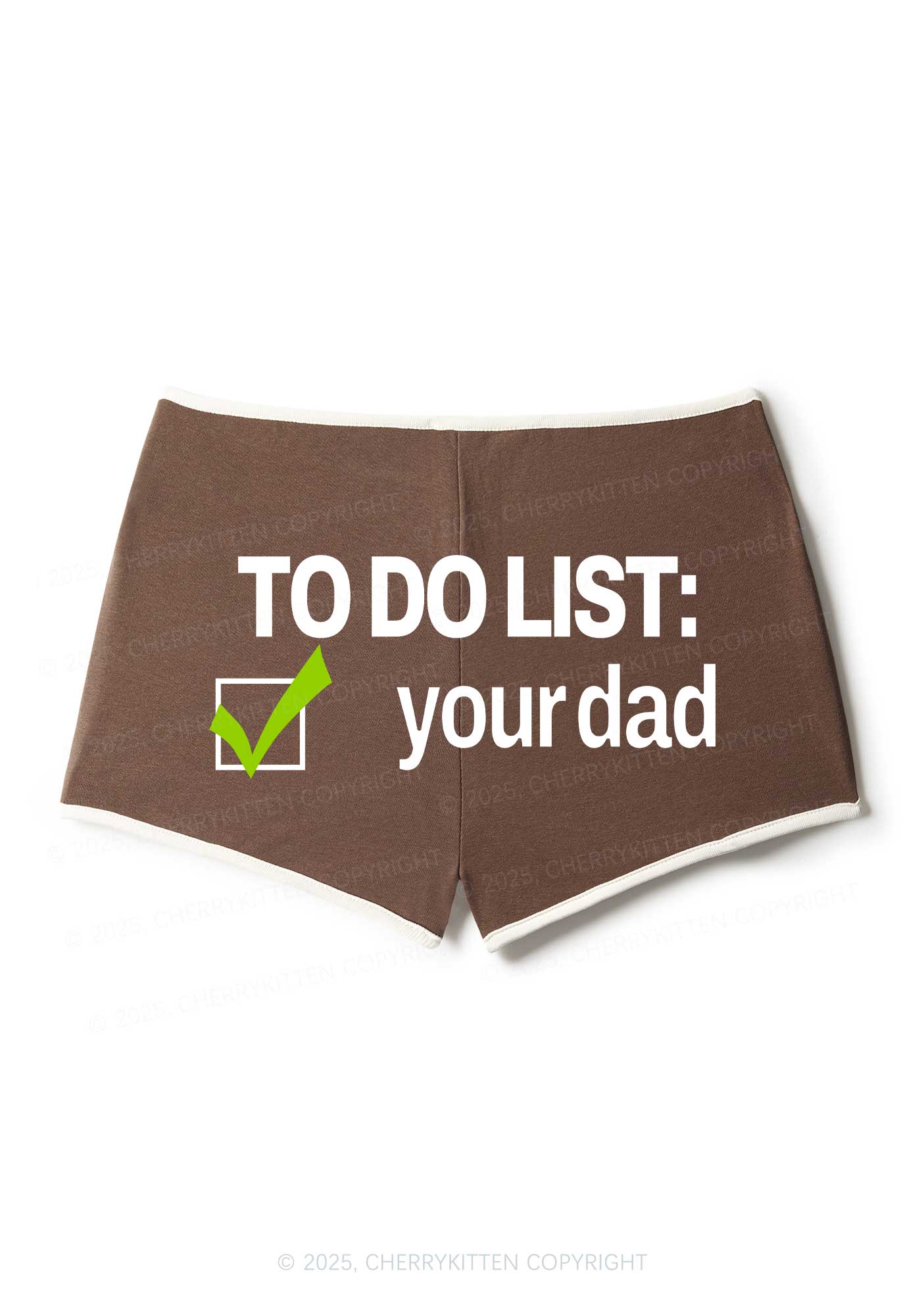 To Do List Your Dad Y2K Booty Shorts Cherrykitten