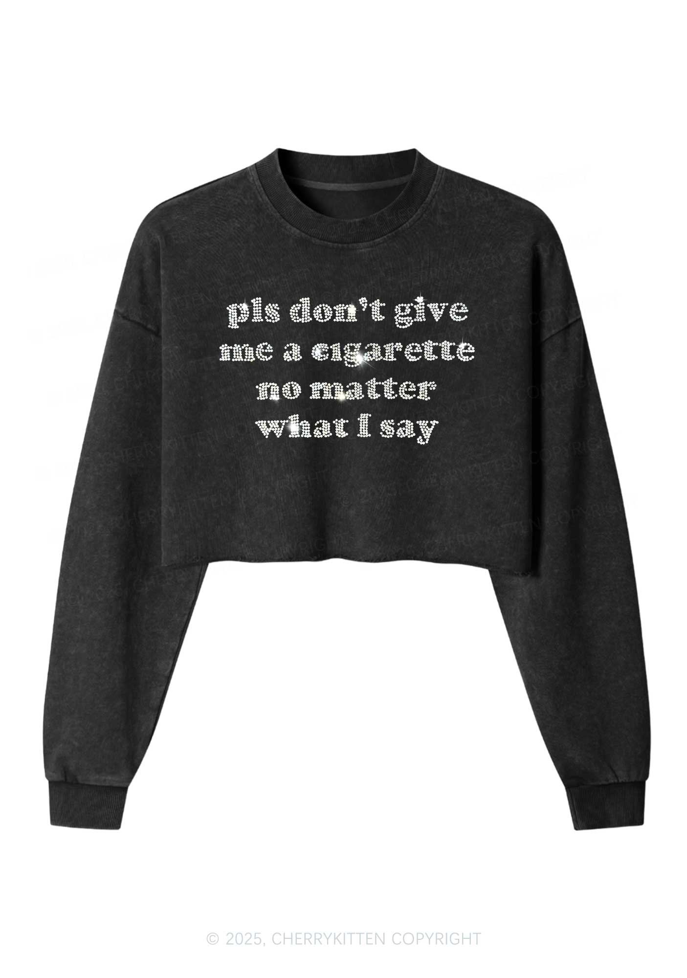 Rhinestone Dont Give Me Cigarette Y2K Crop Washed Sweatshirts Cherrykitten