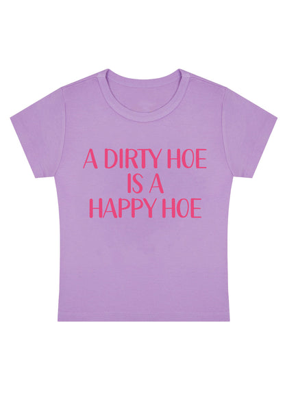 Curvy A Dirty Hoe Is A Happy Hoe Baby Tee