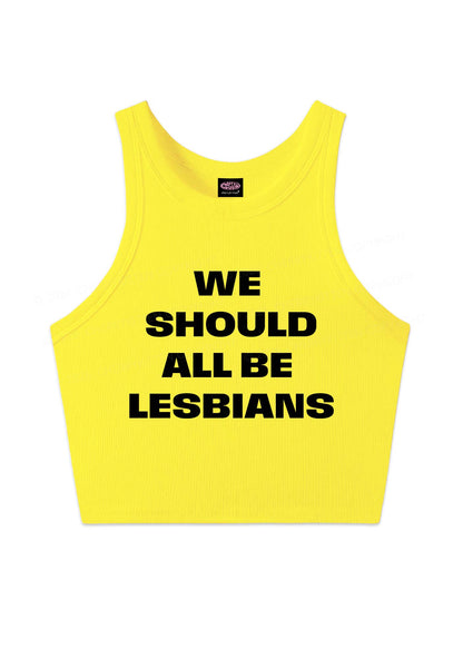We Should All Be Lesbians Pride Y2K Crop Tank Top Cherrykitten