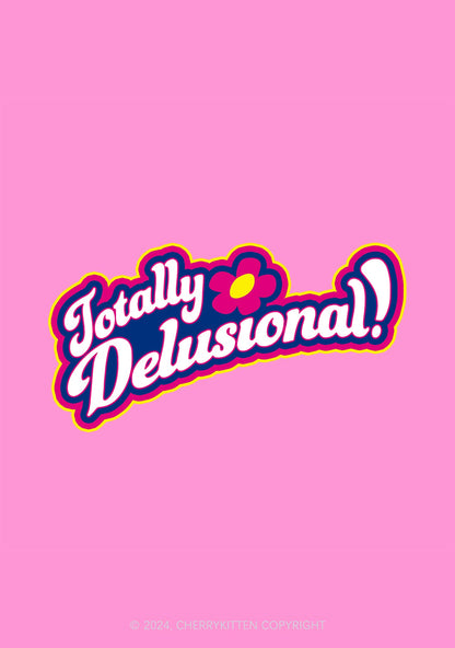 Totally Delusional 1Pc Y2K Pin Badge Cherrykitten
