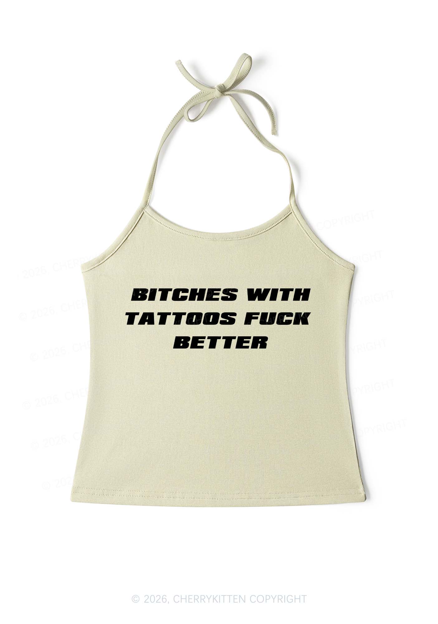 Bxxches With Tattoos Fxxk Better Y2K Halter Neck Cami Cherrykitten