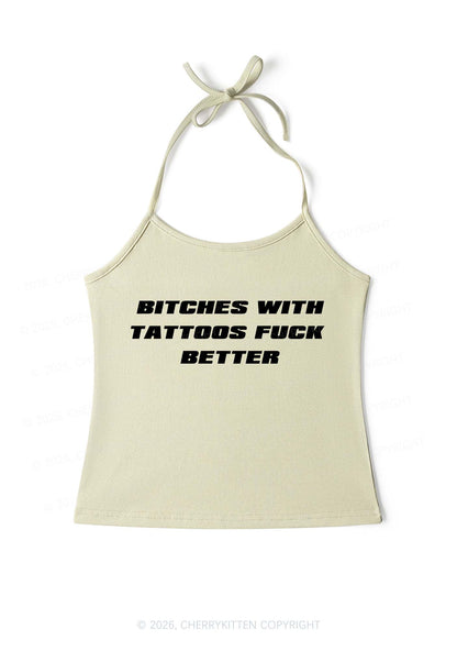 Bxxches With Tattoos Fxxk Better Y2K Halter Neck Cami Cherrykitten