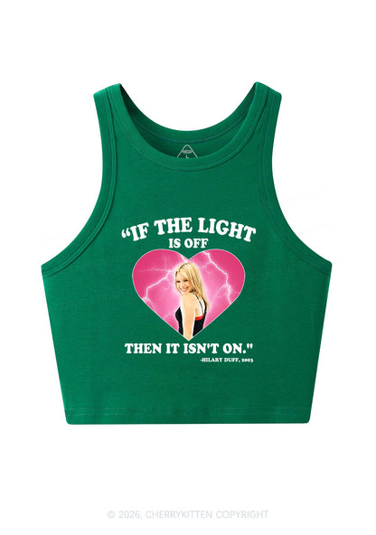If The Light Is Off Y2K Crop Tank Top Cherrykitten