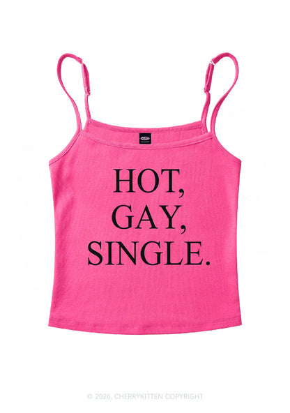 Hot Gay Single Pride Y2K Spaghetti Strap Cami Cherrykitten