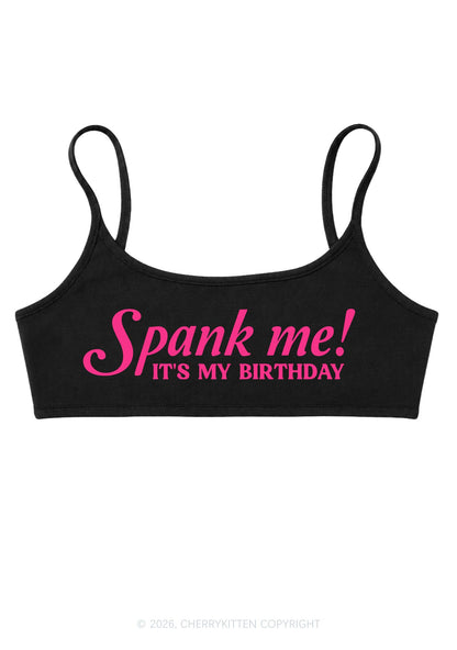 Spank Me Its My Birthday Y2K Super Crop Cami Cherrykitten