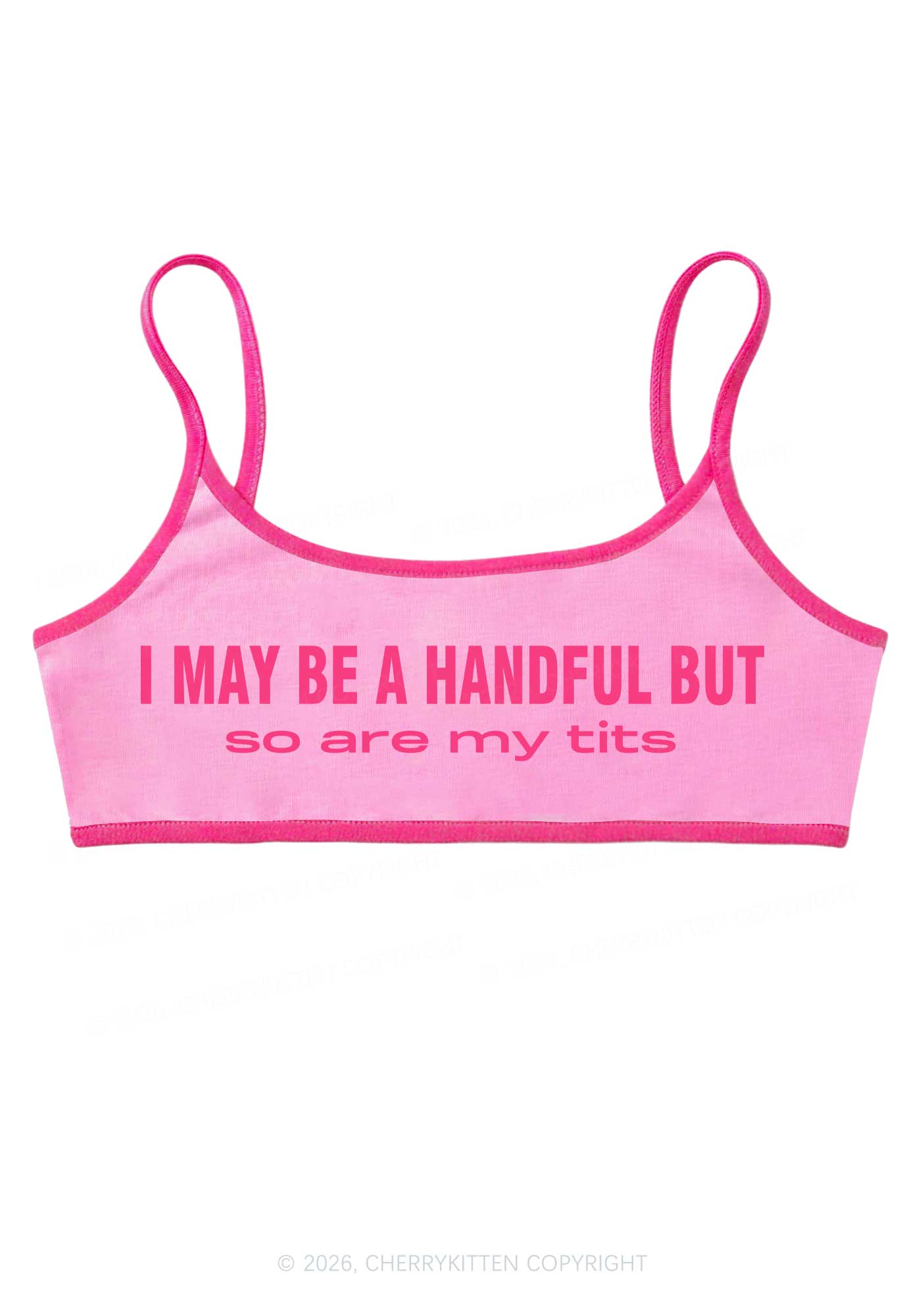 I May Be A Handful Y2K Super Crop Cami Cherrykitten