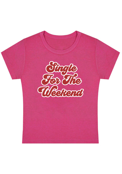 Curvy Single For The Weekend Baby Tee